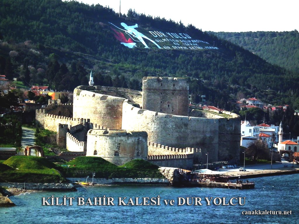 Kilitbahir Kalesi - Dur yolcu - Çanakkale Turları